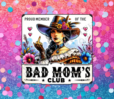 Proud Member Bad Mom's Club @q20 oz Tumbler