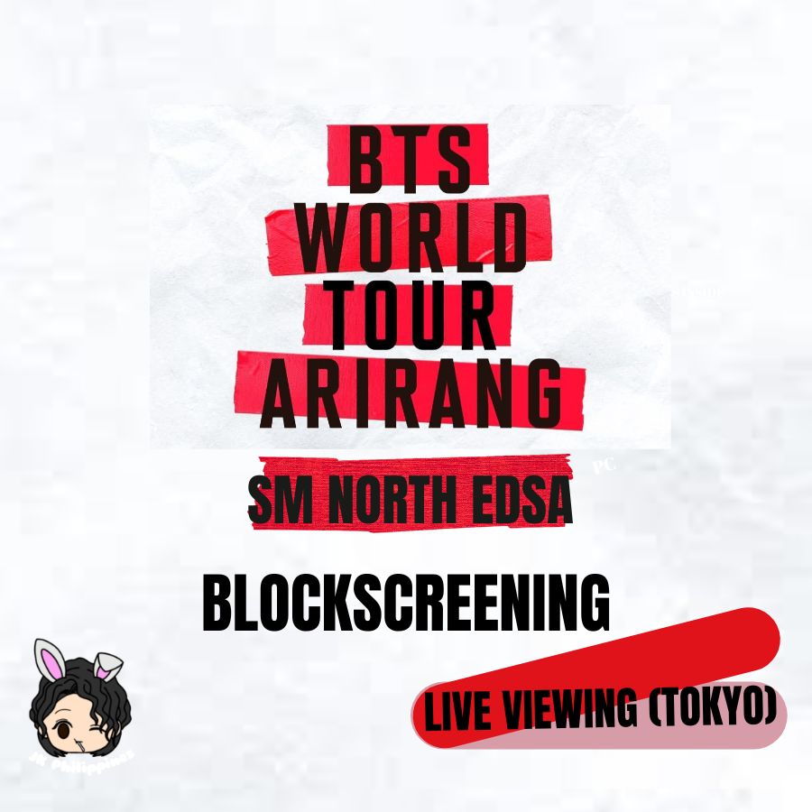 [Blockscreening] BTS World Tour Arirang (Tokyo) Liveviewing [SM North Edsa]