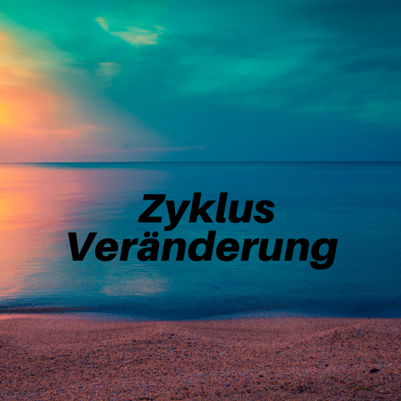 Zyklus Veränderung