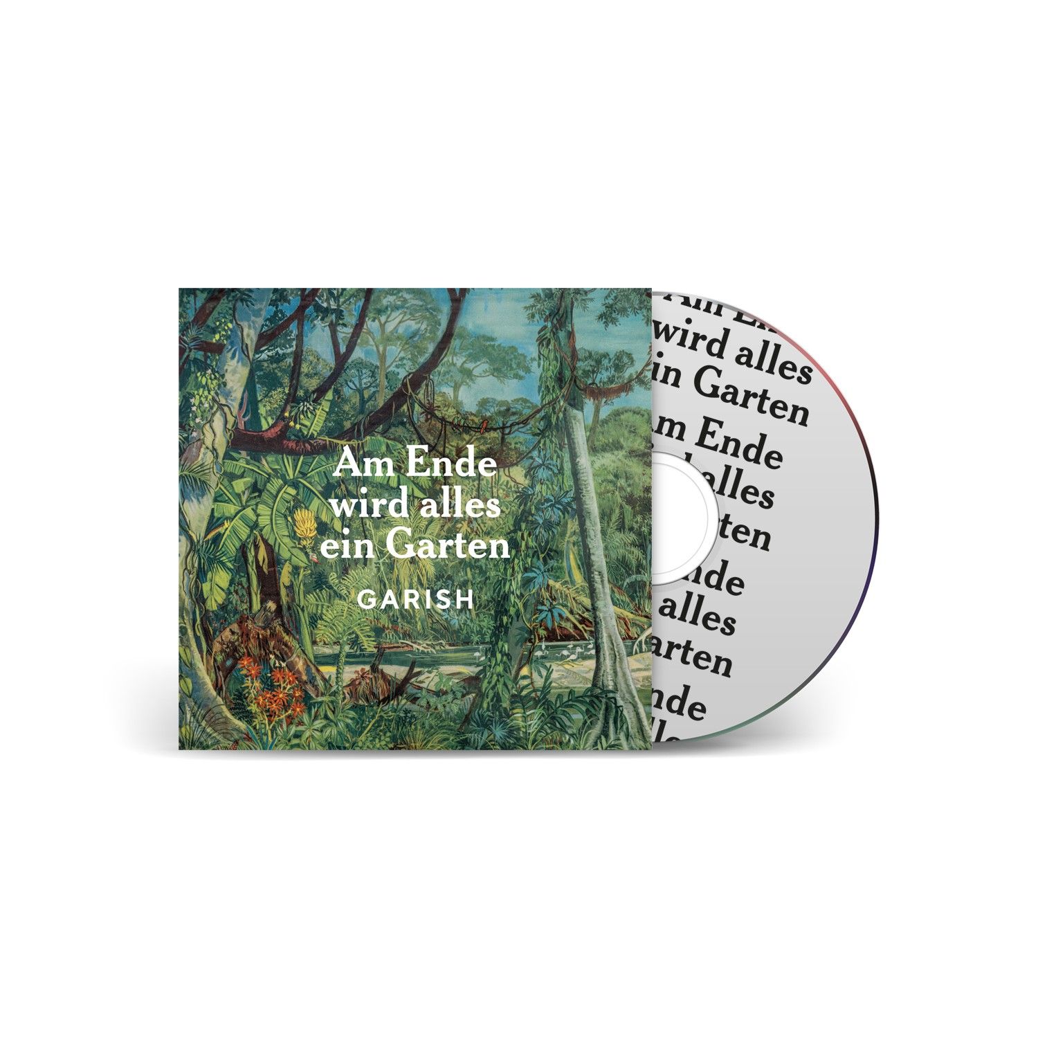 Garish: &quot;Am Ende wird alles ein Garten&quot; (CD)