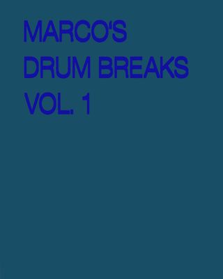 Marco's Drum Breaks Vol. 1 Marco's Drum Breaks Vol. 1