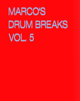 Marco's Drum Breaks Vol. 5 Marco's Drum Breaks Vol. 5