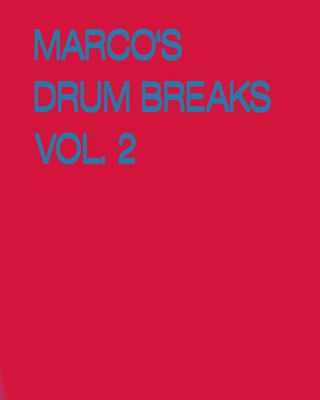 Marco's Drum Breaks Vol. 2 Marco's Drum Breaks Vol. 2