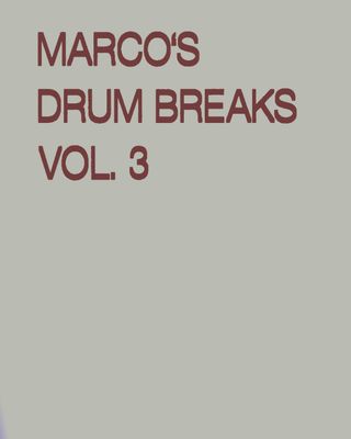 Marco's Drum Breaks Vol. 3 Marco's Drum Breaks Vol. 3