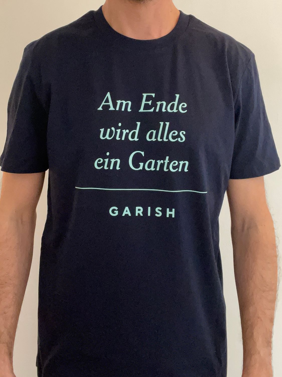 Garish Shirt "Am Ende wird alles ein Garten" Garish Shirt "Am Ende wird alles ein Garten"