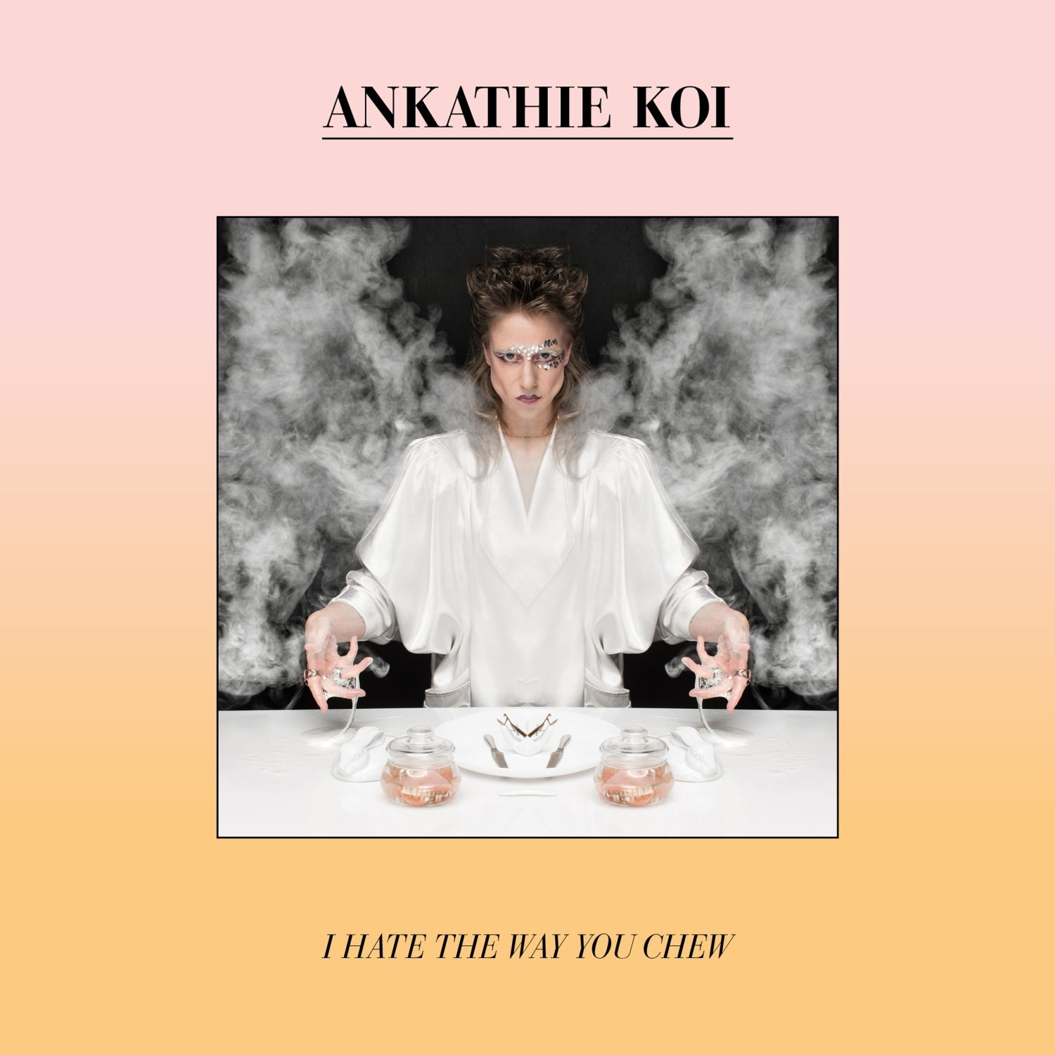 Ankathie Koi: "I Hate The Way You Chew" (CD)