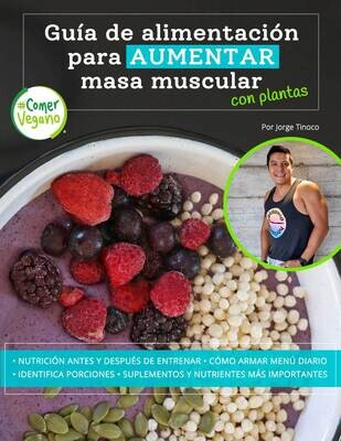 Guía de alimentación (digital) para aumentar masa muscular con plantas