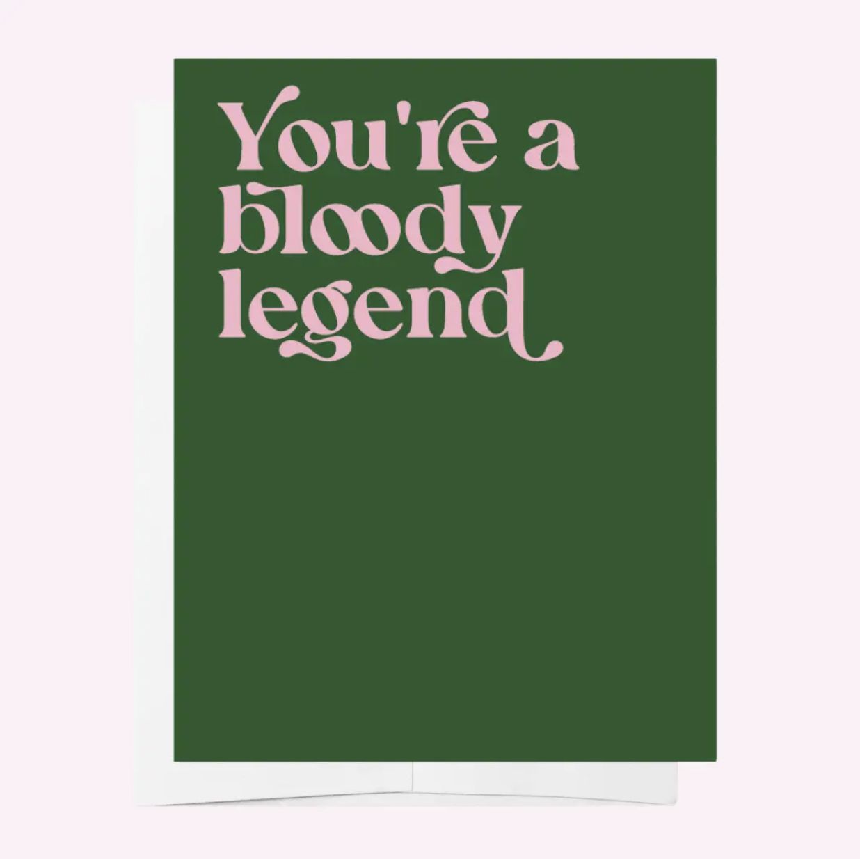 Card - You're A Bloody Legend