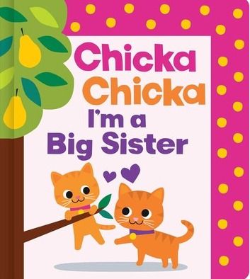 Chicka I'm a Big Sister