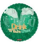SP01 18" Drnk T'ill YouGrn