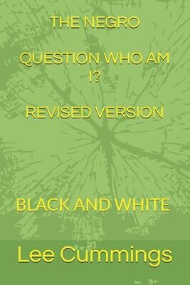 THE NEGRO QUESTION - WHO AM I? - PURCHASE ONLY
