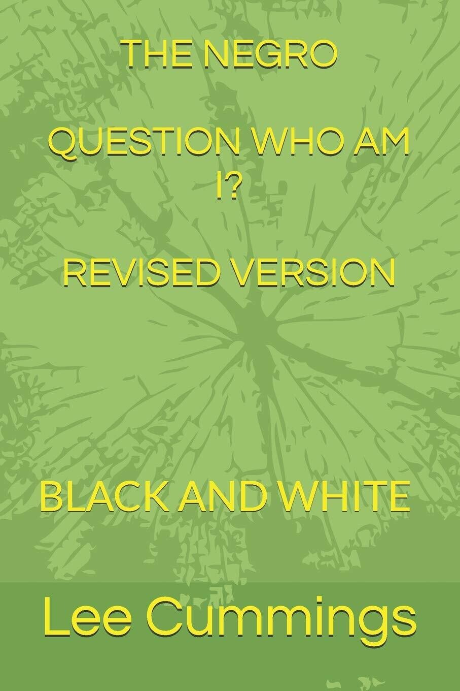 THE NEGRO QUESTION PT 1 WHO AM I ? E BOOK