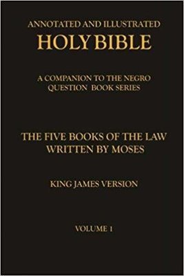 THE NEGRO QUESTION THE FIVE BOOKS OF THE LAW WRITTEN BY MOSES 
           PURCHASE