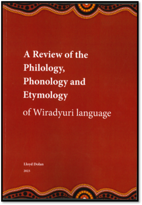 A review of the Philology, Phonology, and Etymology of Wiradyuri language