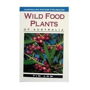 Wild food plants a field guide (Tim Low, 1991)
