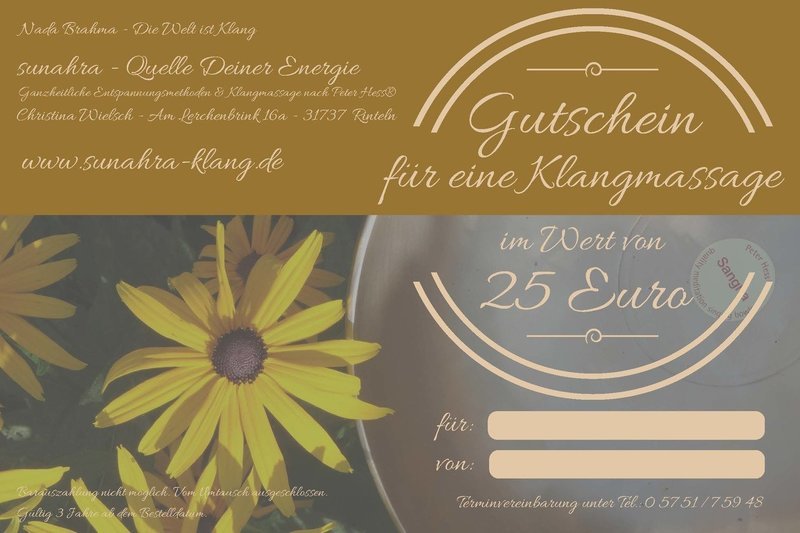 Klangmassage-Gutschein im Wert von 25 € Klangmassage-Gutschein im Wert von 25 €