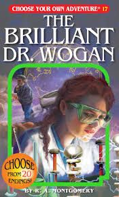 #17 Choose Your Own Adventure - The Brilliant Dr. Wogan