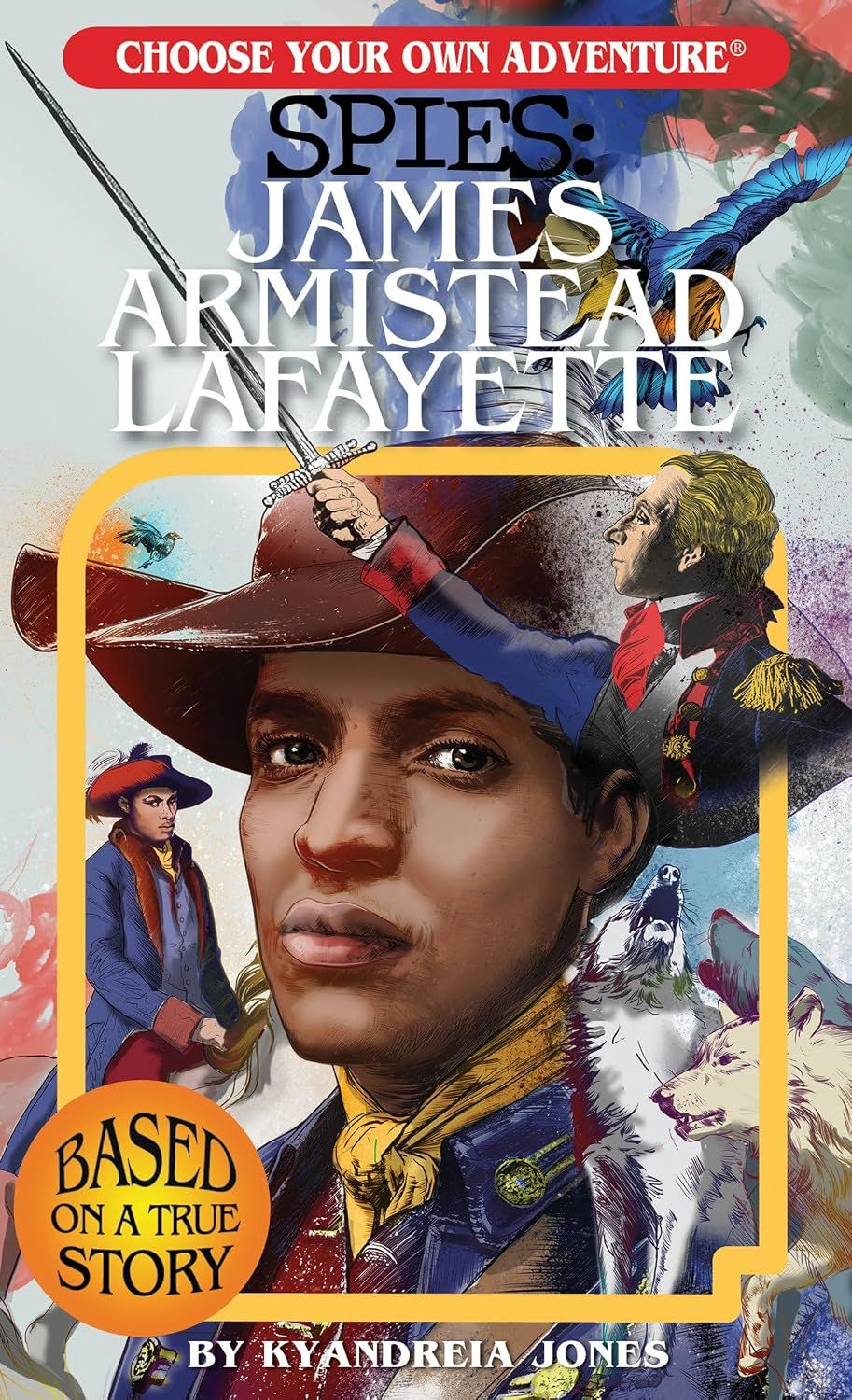 Choose Your Own Adventure - Spies: James Armistead Lafayette