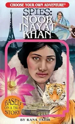 Choose Your Own Adventure - Spies:  Noor Inayat Khan