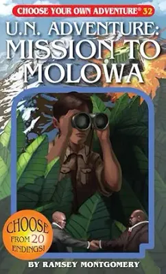 #32 Choose Your Own Adventure - U.N. Adventure:  Mission to Molowa