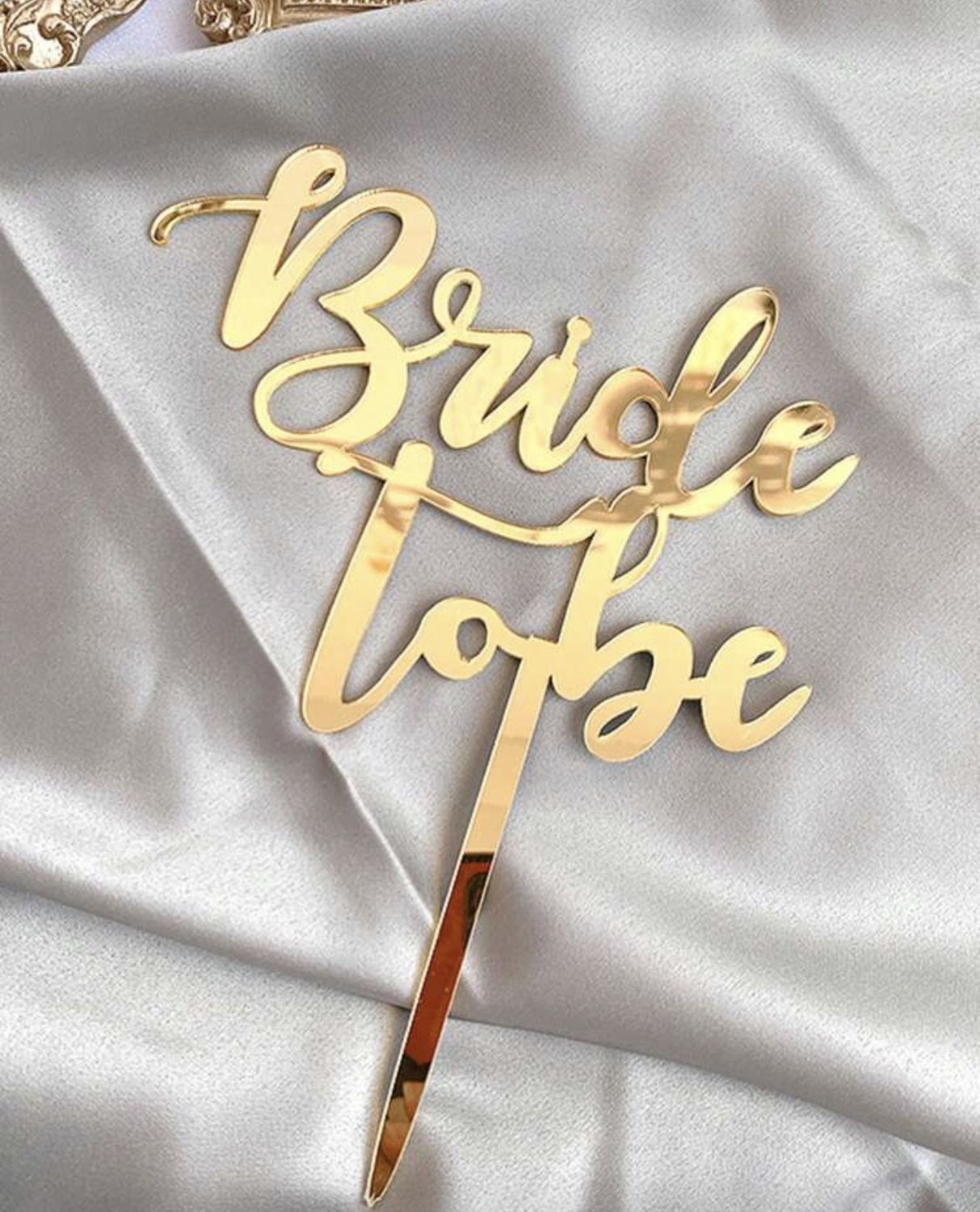 Acrylic Bride To Be Topper (gold)