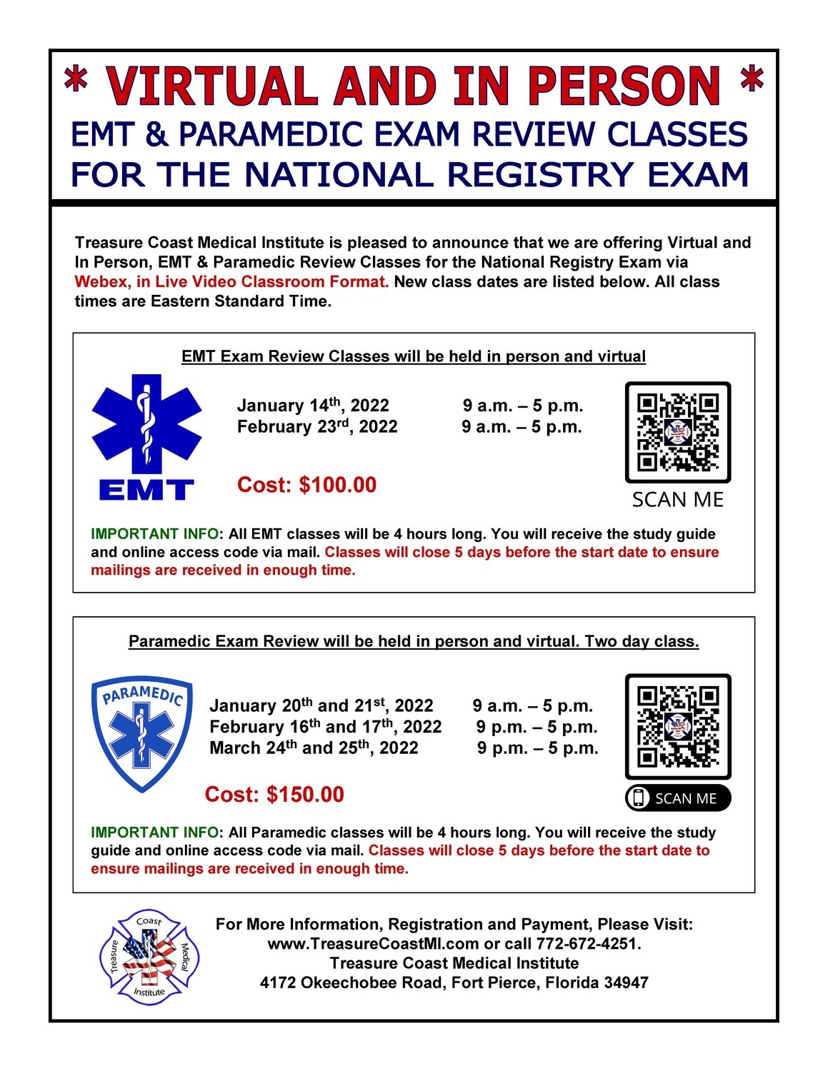 National Registry Paramedic March 24th and 25th
Fort Pierce TCMI (VIRTUAL VIA WEBEX 9-5pm)