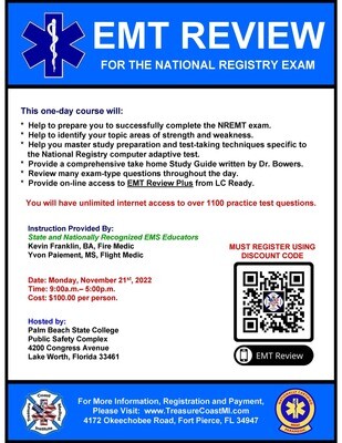 National Registry EMT Exam Review November 21st Palm Beach State College (Must use discount code to register)