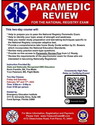 NREMT Paramedic February 10th and 11th EEI Coral Springs.