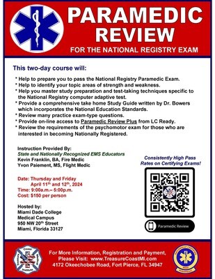 National Registry Exam Review Paramedic April 11th and 12th Miami Dade