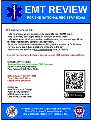 NREMT EMT Exam Review July 27th Palm Beach State College (Must use discount code to register)