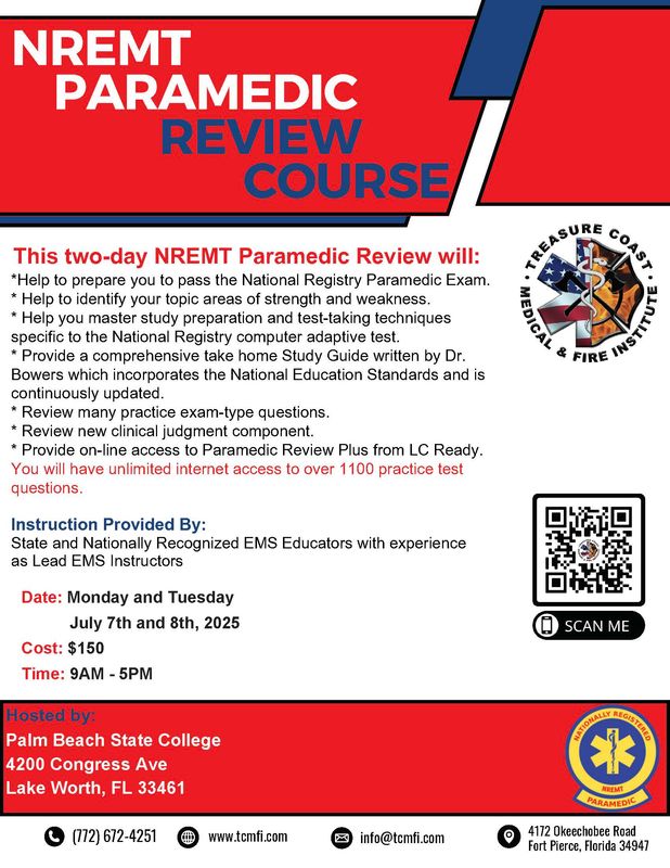 NREMT Paramedic July 7th and 8th Palm Beach State College