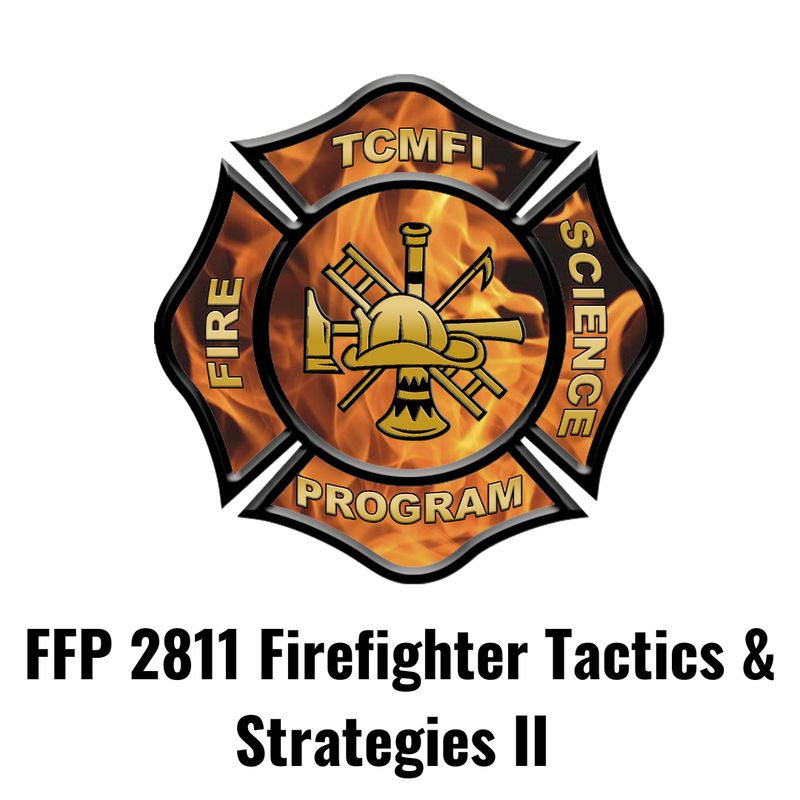FFP 2811 Firefighting Tactics and Strategies II (ONLINE)