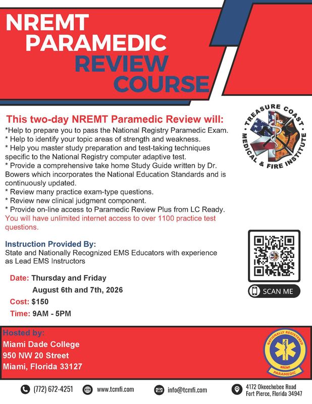 NREMT Paramedic review August 6th and 7th Miami Dade