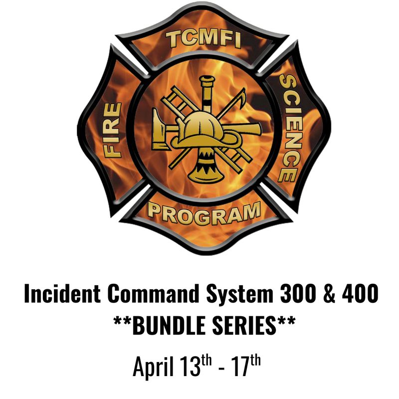 Incident Command System 300 &amp; 400 *BUNDLE  (In Person) April 13th - 17th