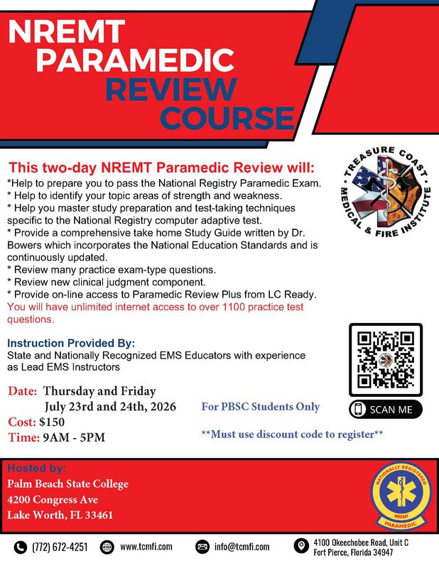 National Registry Paramedic Exam Review Palm Beach State College July 23rd and 24th