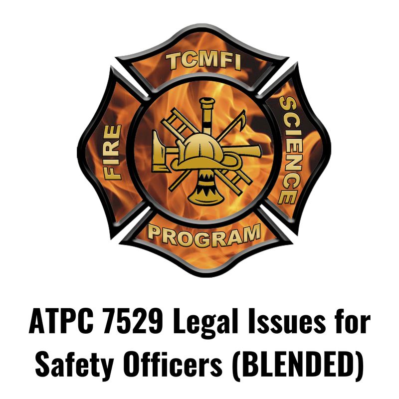 ATPC 7529 Legal Issues for Safety Officers (BLENDED)