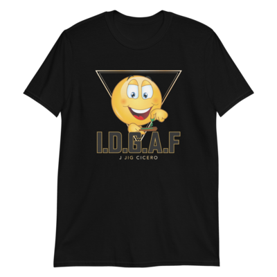 I.D.G.A.F Short-Sleeve Unisex T-Shirt
