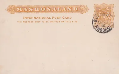 1896 B.S.A, 1896 "Three Halfpence" ‘MASHONALAND’ Reply Paid Post Card, small Arms imprint. "Bulawayo" dated 1896 1896 B.S.A, 1896 "Three Halfpence" ‘MASHONALAND’ Reply Paid Post Card, small Arms imprint. "Bulawayo" dated 1896
