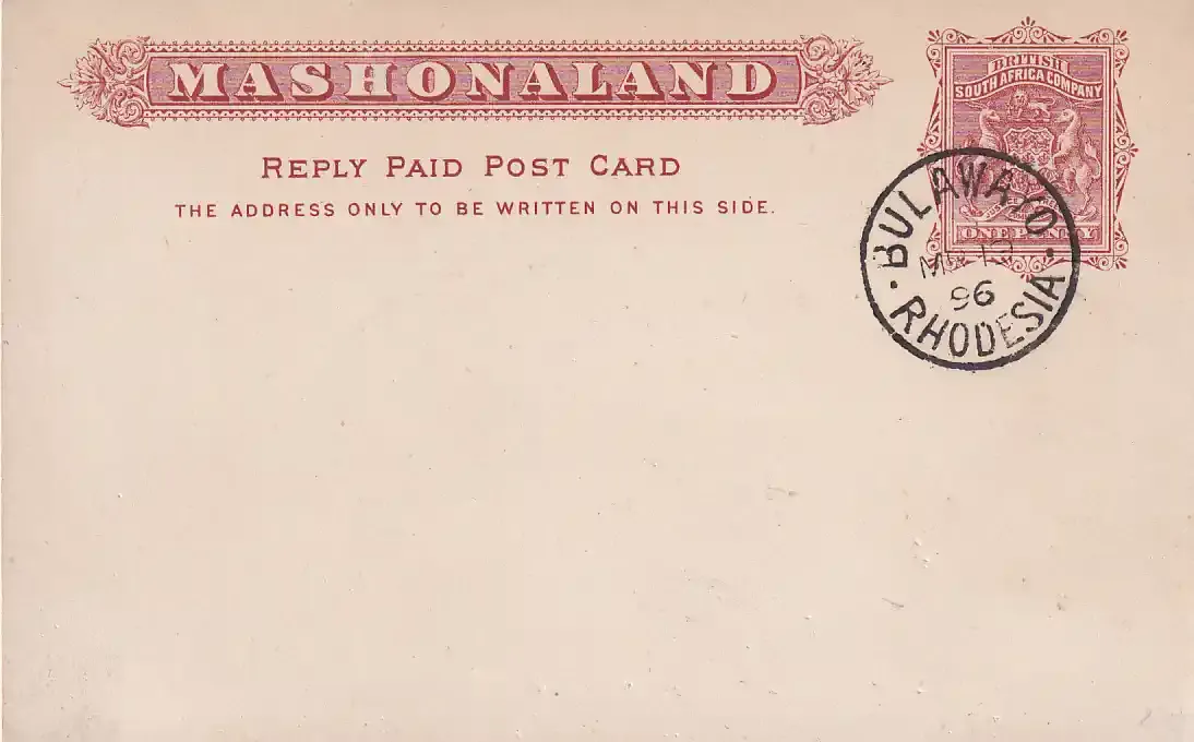 1896 Rhodesia B.S.A, 1896 1d ‘MASHONALAND’ Reply Paid Post Card, small Arms imprint. "Bulawayo" dated 1896