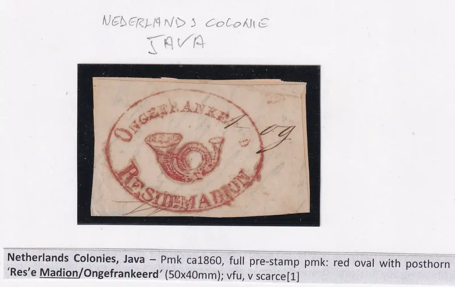 Netherlands 1860 Colonies, Java. Red oval postmark with a posthorn and the text "Res'e Madion / Ongefrankeerd". Netherlands 1860 Colonies, Java. Red oval postmark with a posthorn and the text "Res'e Madion / Ongefrankeerd".
