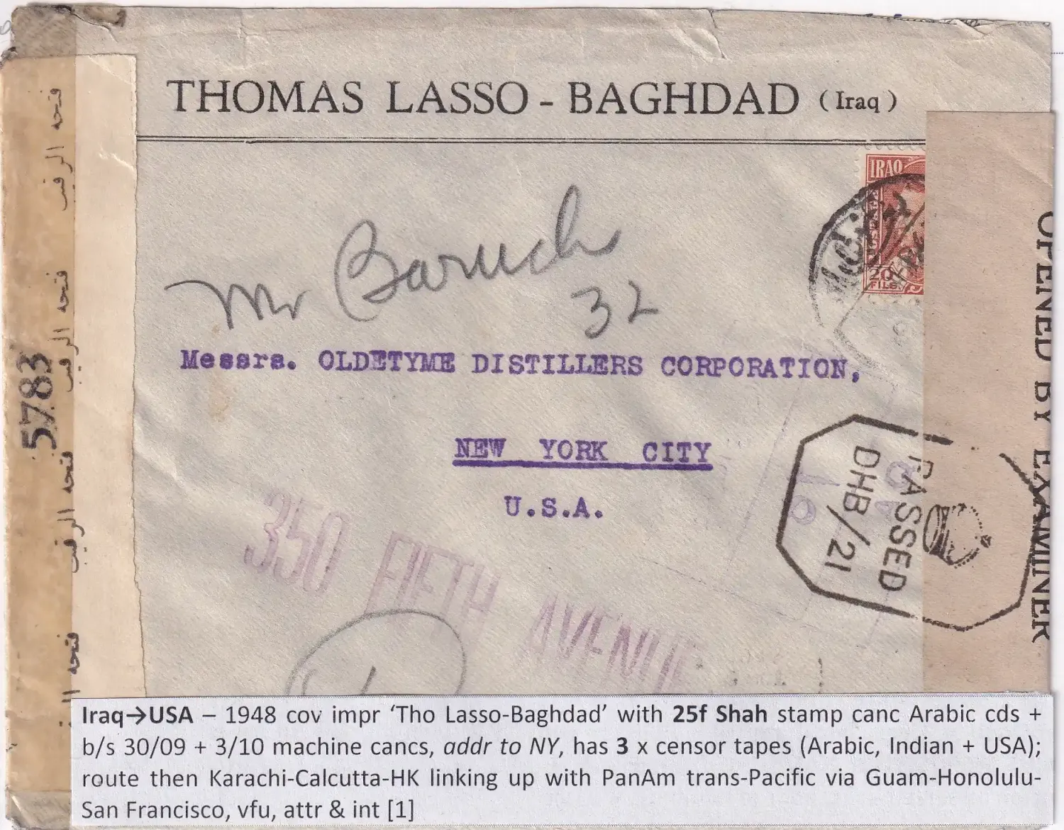Iraq 1948. Baghdad, Iraq, to New York City, USA, featuring a 25-fils Shah stamp, censor tape, and examiner markings. Iraq 1948. Baghdad, Iraq, to New York City, USA, featuring a 25-fils Shah stamp, censor tape, and examiner markings.