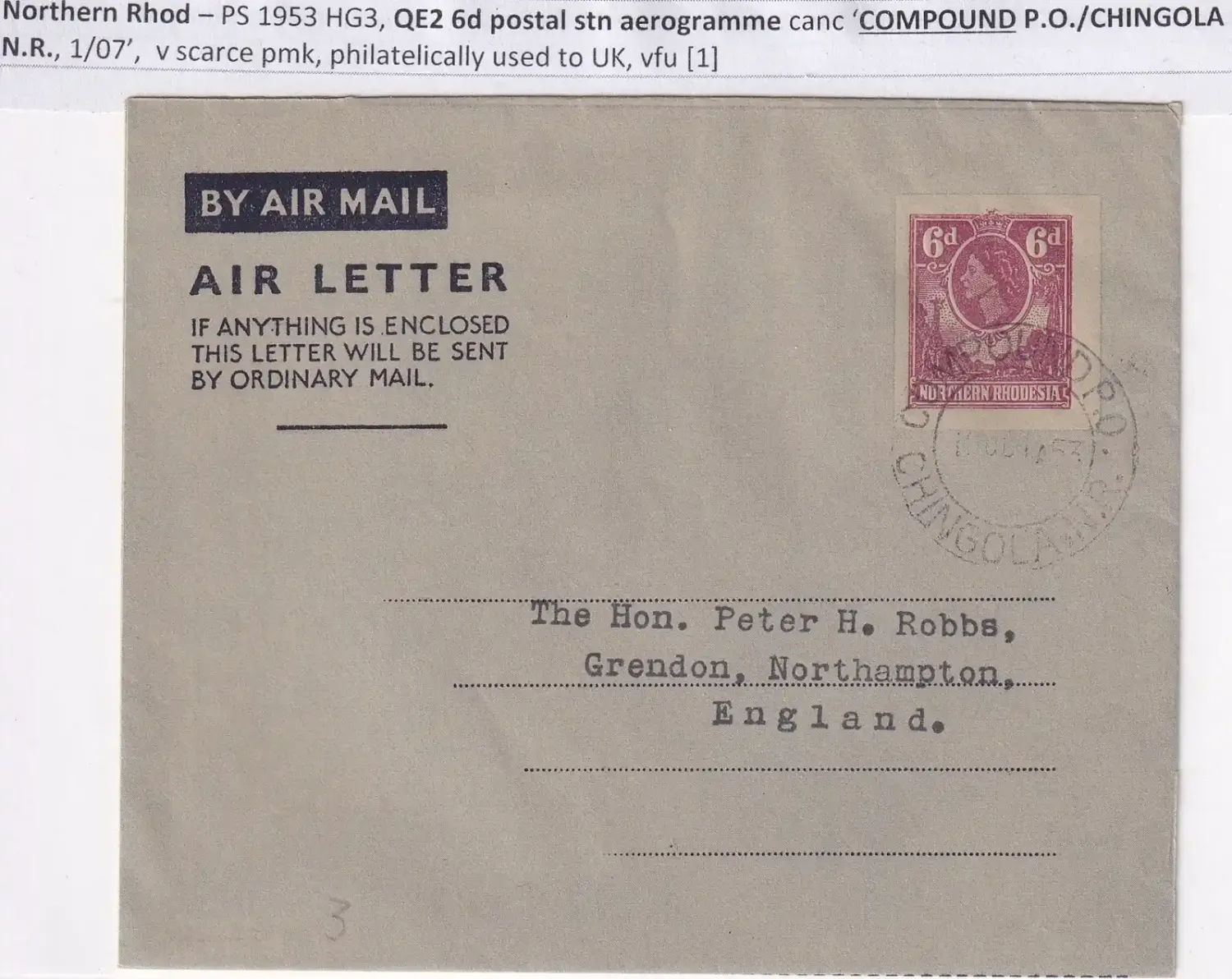 Northern Rhodesia, 1953, QE2 6d postal stamp aerogramme. Scarce postmark from the Compound Post Office in Chingola. Northern Rhodesia, 1953, QE2 6d postal stamp aerogramme. Scarce postmark from the Compound Post Office in Chingola.