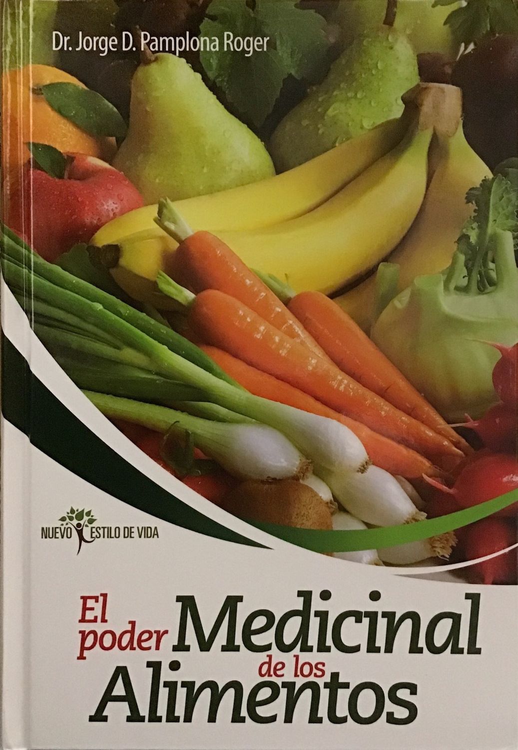 El Poder Medicinal De Los Alimentos