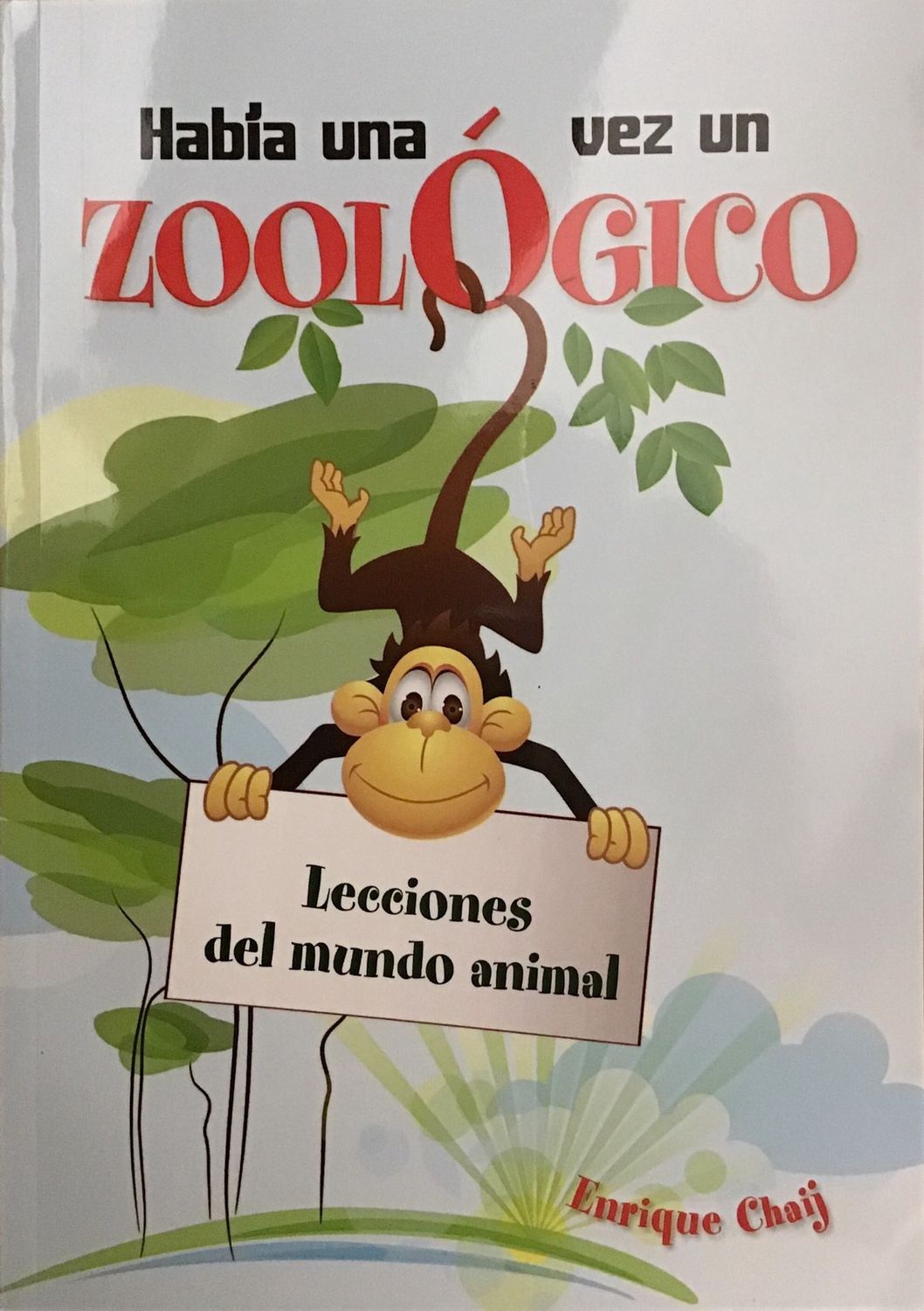Habia Una Vez Un Zoologico