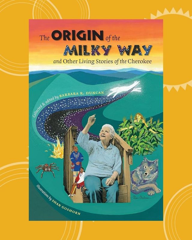 Origin Milky Way &amp; Other Living Stories of the Cherokee