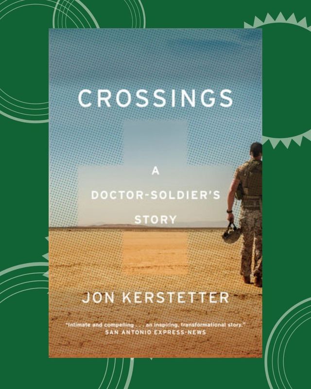 Crossings: A Doctor-Soldier's Story