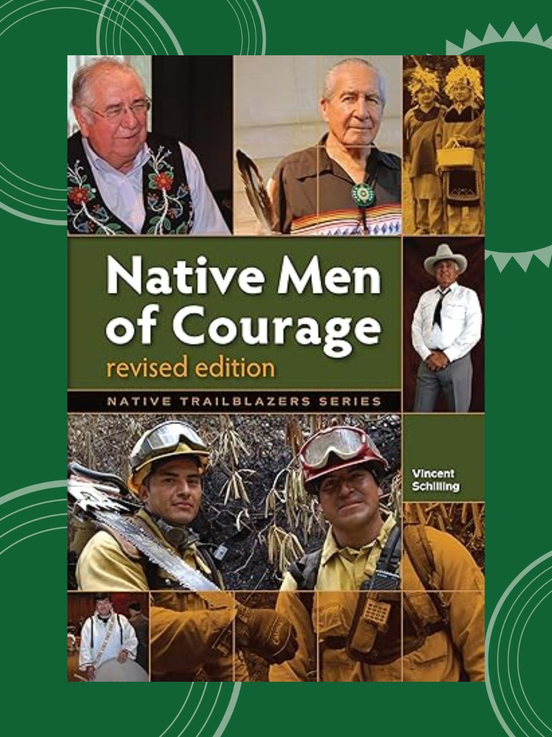 Native Men of Courage Edition