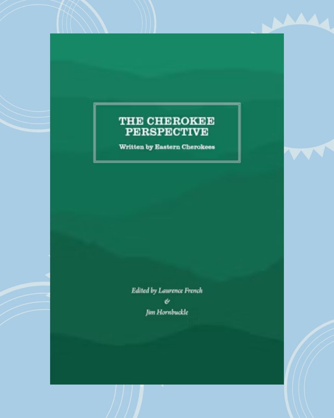 The Cherokee Perspective