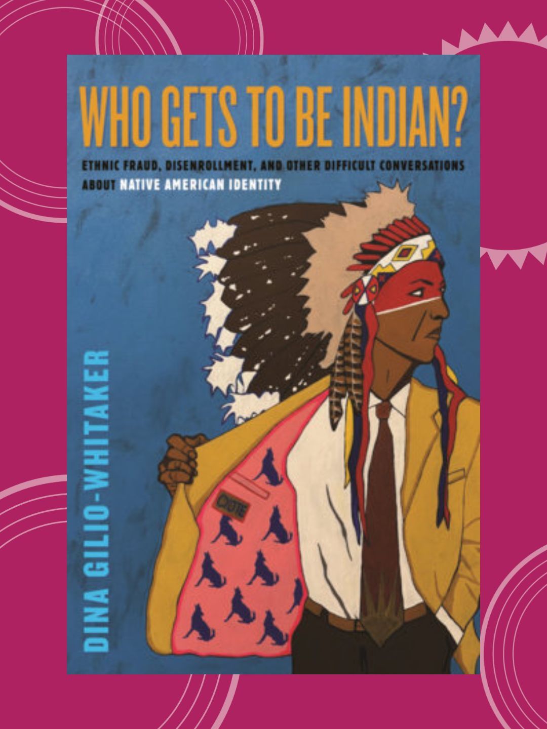 Who Gets to be Indian?