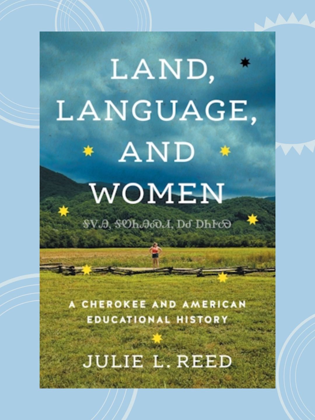 Land, Language, and Women